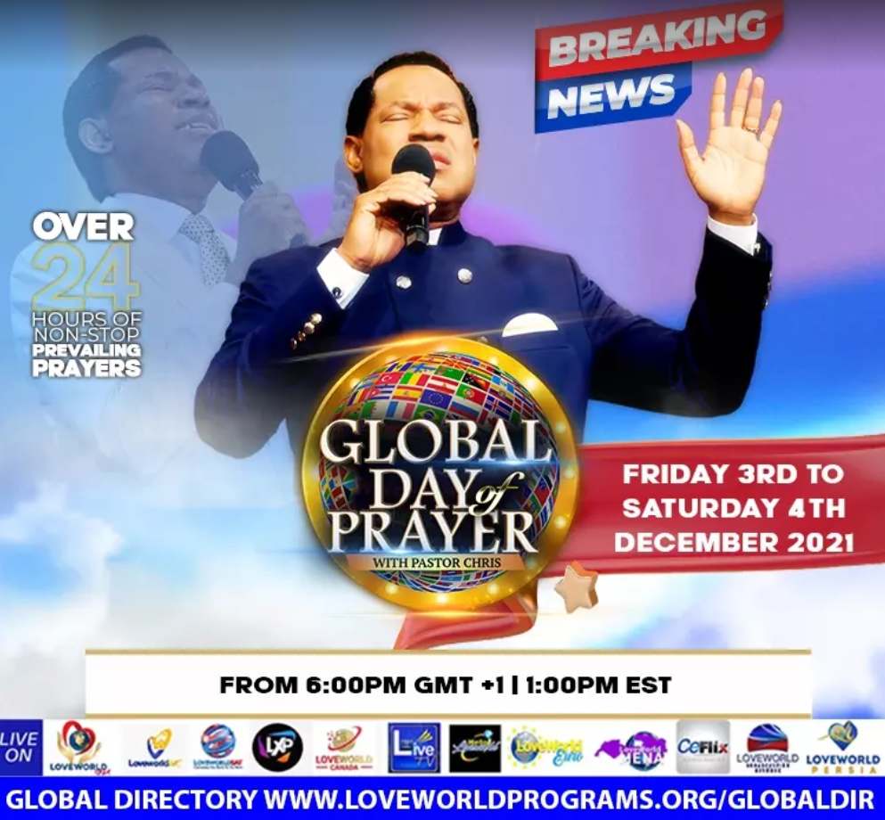 Eighth Edition Of Global Day Of Prayer With Pastor Chris To Effect